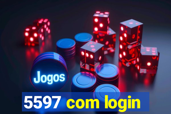 5597 com login